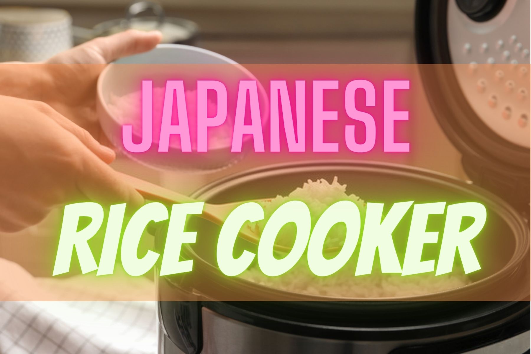 Best Japanese Rice Cooker
