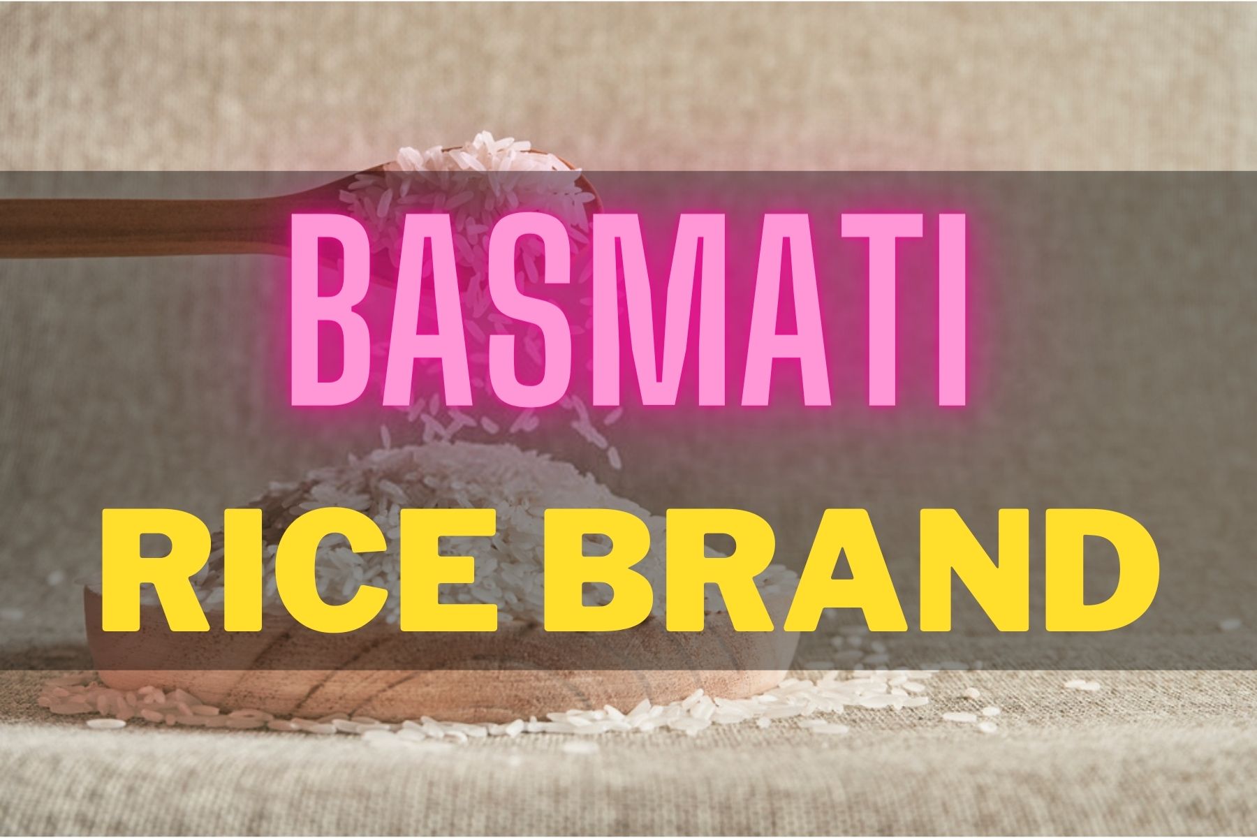 Best basmati rice brand