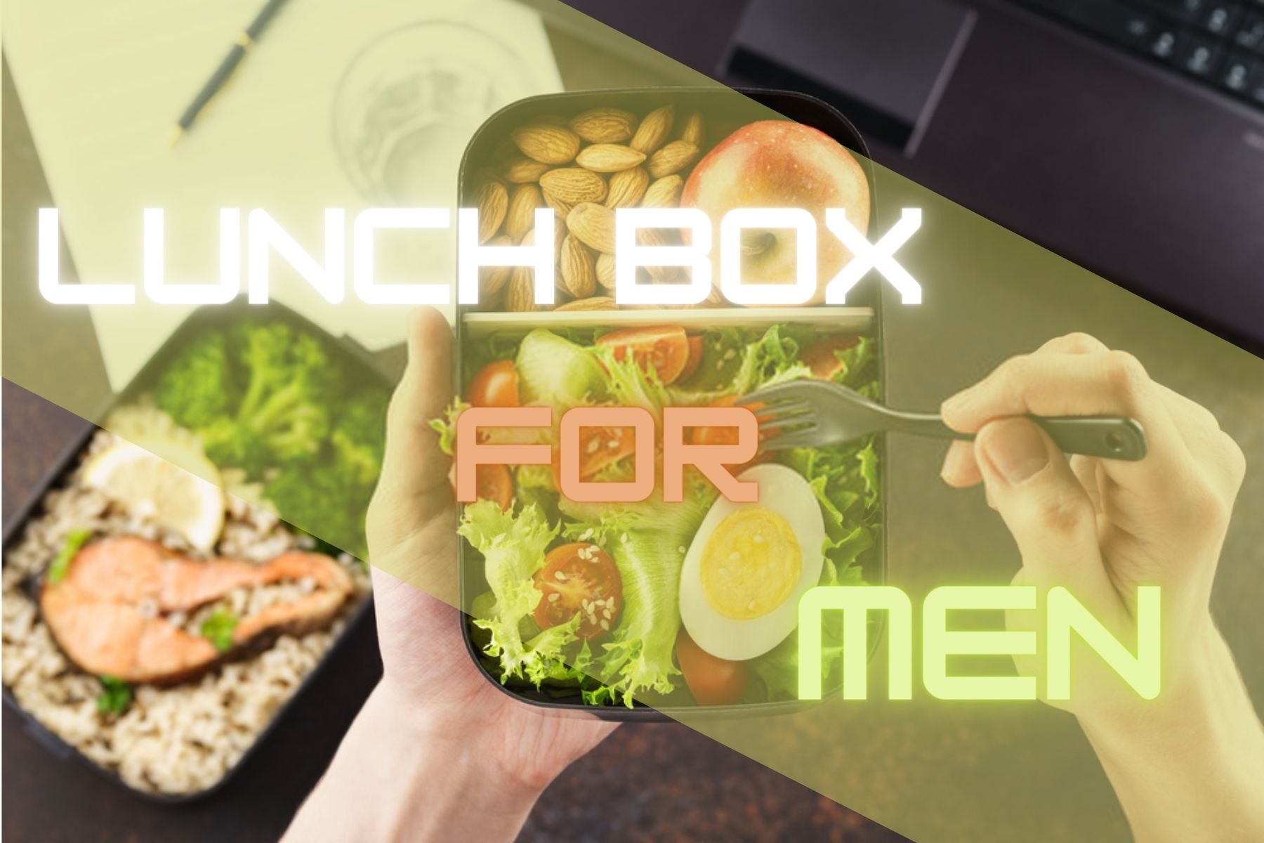 Best Lunch Box For Men